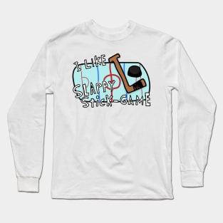 I Like Slappy Stick Game Long Sleeve T-Shirt